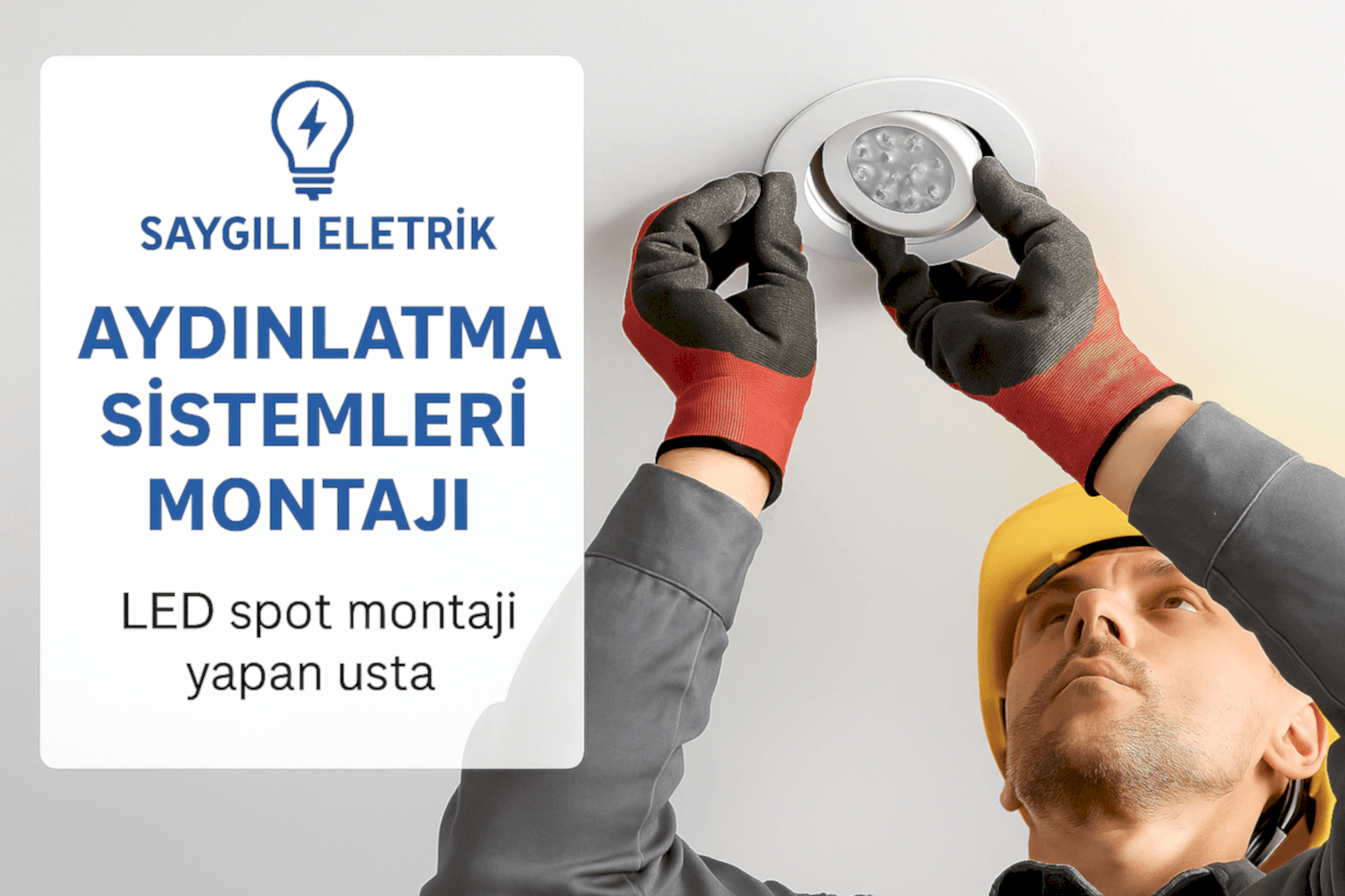 LED ve Dekoratif Aydınlatma Montajı